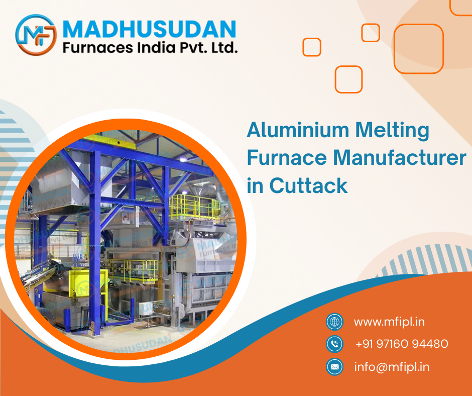 Aluminium Melting Furnace Manufacturer in Cuttack