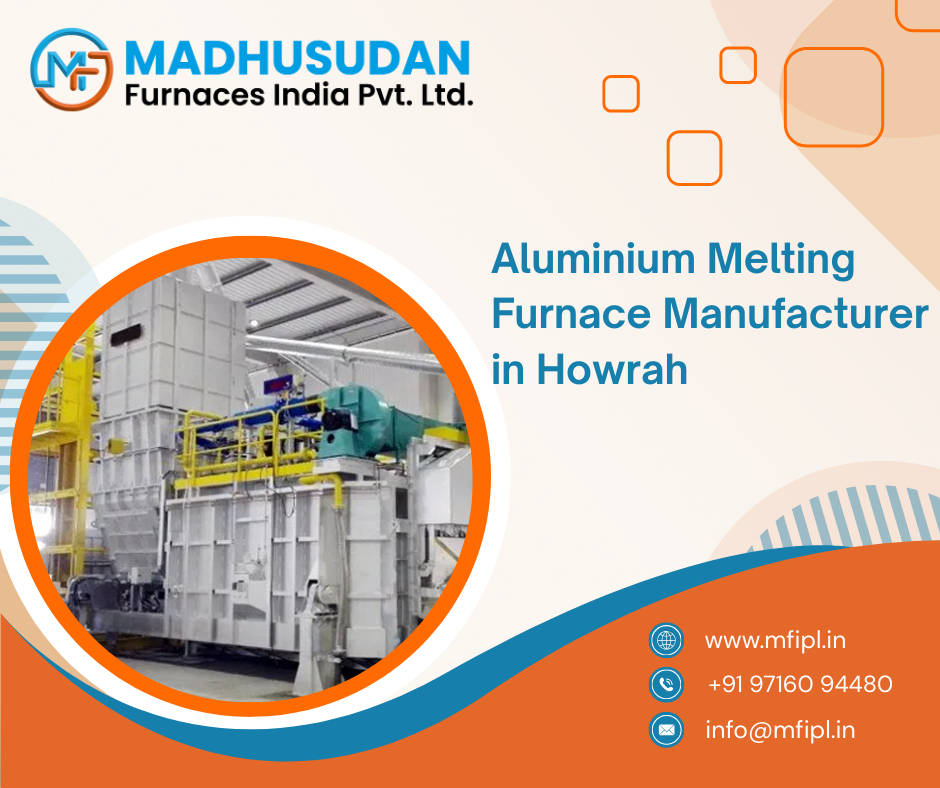 Aluminium Melting Furnace Manufacturer in Howrah