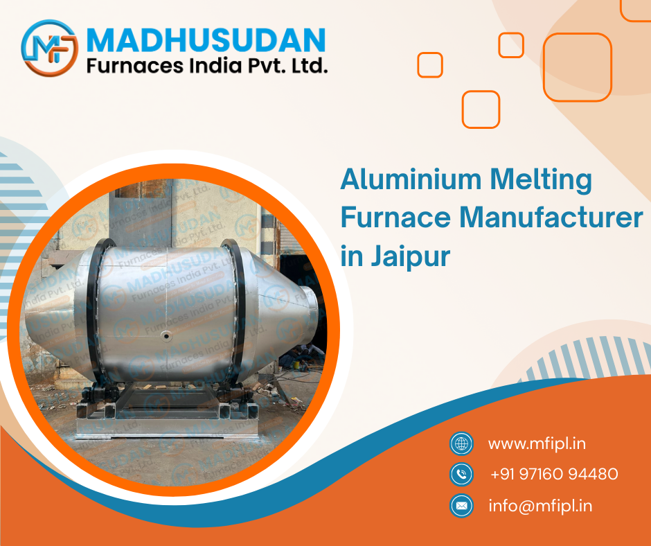 Aluminium Melting Furnace Manufacturer in Jaipur
