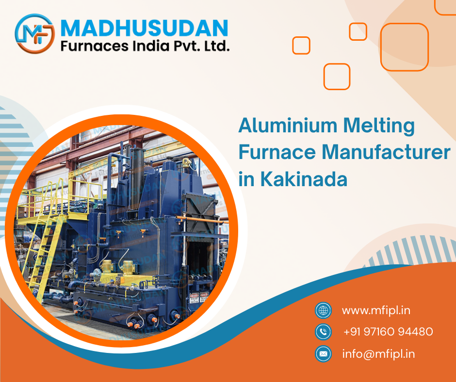 Aluminium Melting Furnace Manufacturer in Kakinada