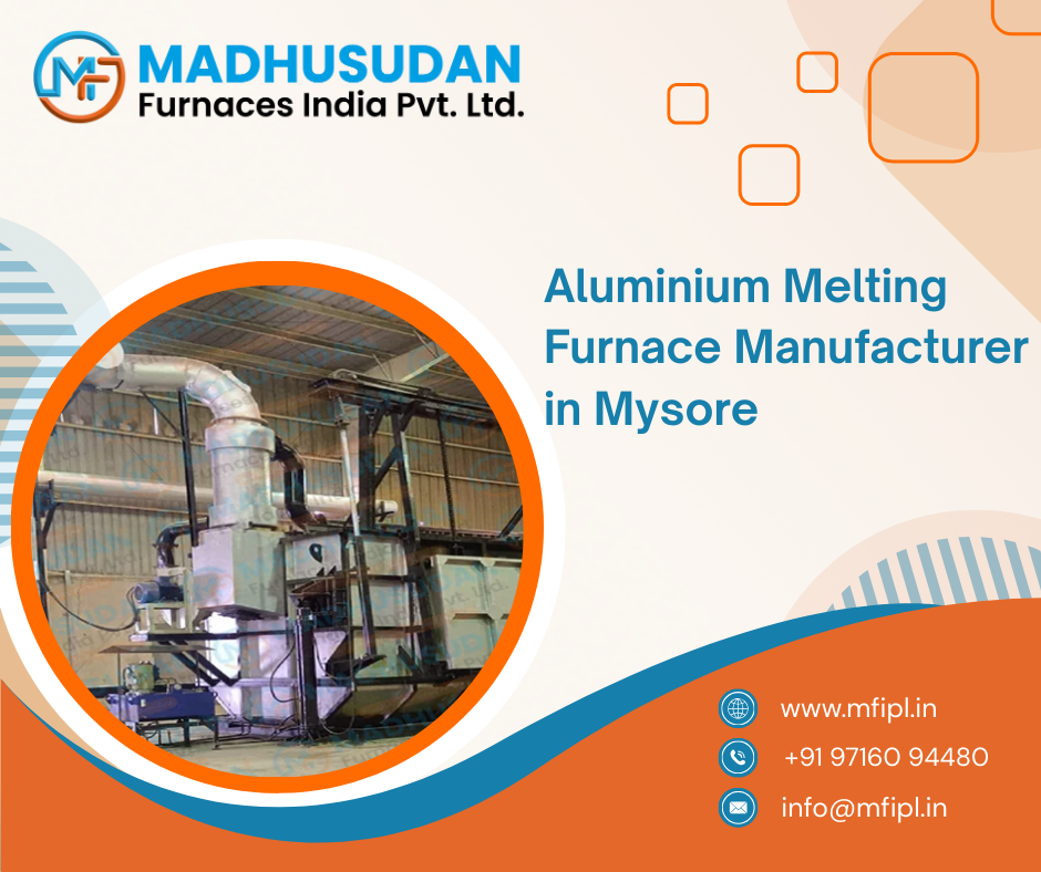 Aluminium Melting Furnace Manufacturer in Mysore