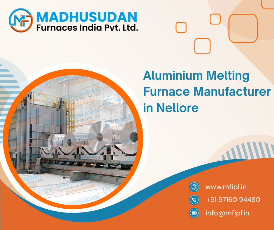 Aluminium Melting Furnace Manufacturer in Nellore