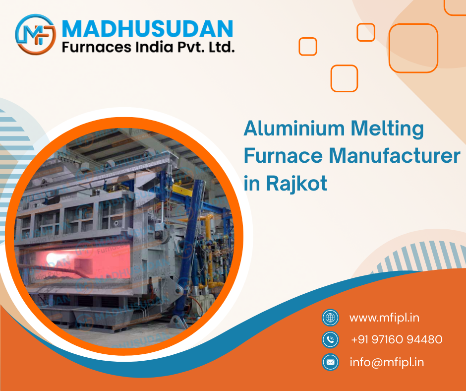 Aluminium Melting Furnace Manufacturer in Rajkot