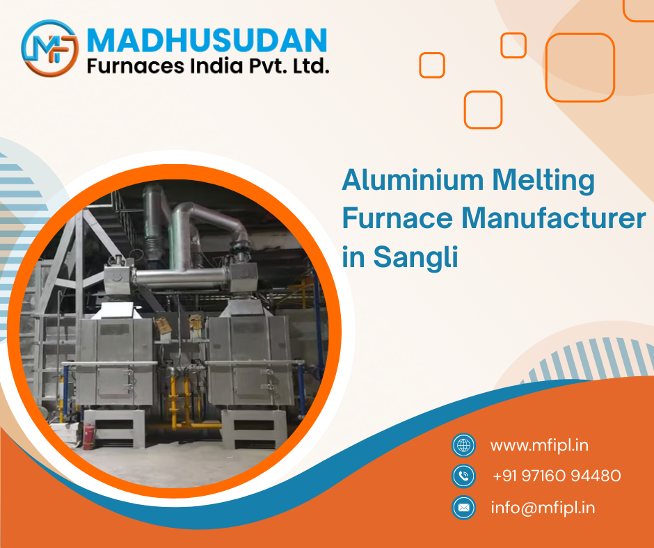 Aluminium Melting Furnace Manufacturer in Sangli