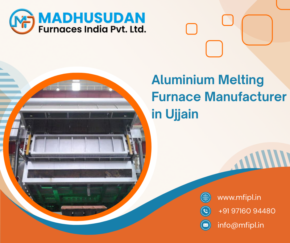 Aluminium Melting Furnace Manufacturer in Ujjain