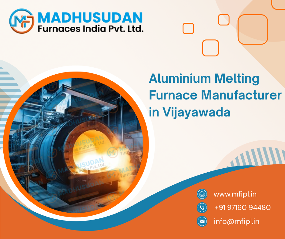 Aluminium Melting Furnace Manufacturer in Vijayawada